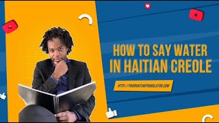 How to say Water in Haitian Creole vs French  Pronunciation  How French becomes Haitian Creole [upl. by Frasier102]