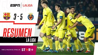 ¡BATACAZO DEL SUBMARINO AMARILLO ANTE EL BARSA EN UN PARTIDAZO  Barcelona 35 Villarreal  RESUMEN [upl. by Sinne]