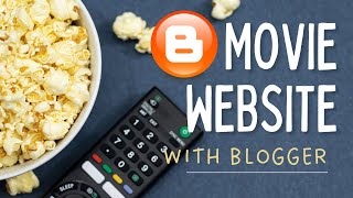 How to Create Movie Website for Free in Blogger [upl. by Golda]