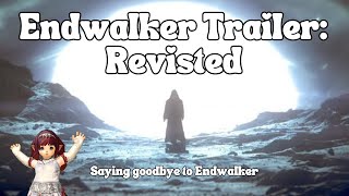 Endwalker Trailer Revisited  Saying Goodbye to Endwalker [upl. by Kern97]