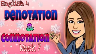 English 4 Week 7  Denotation and Connotation [upl. by Ogden42]