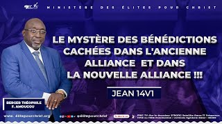 LE MYSTÈRE DES BÉNÉDICTIONS CACHÉES DANS LANCIENNE ALLIANCE ET DANS LA NOUVELLE ALLIANCE [upl. by Bunnie]