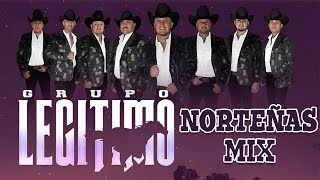 Grupo Legitimo Norteñas Mix  Sus Mejores Mix 2024 [upl. by Letti]