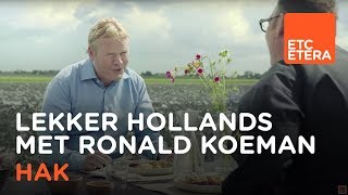 HAK  Lekker Hollands met Ronald Koeman [upl. by Meredith]