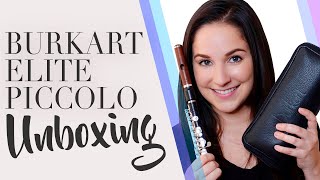 Burkart Elite Piccolo Unboxing [upl. by Stannwood776]