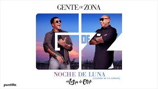 Gente de Zona  Noche de Luna Audio Cover  En Letra De Otro  8 [upl. by Hteazile]