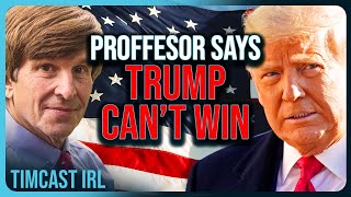 Prof Who Predicts Kamala VICTORY Claims Trump CAN’T WIN But His Own Model Says Trump Will WIN [upl. by Neened]