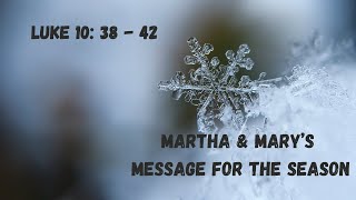 Bethel SMS MARTHA amp MARYS MESSAGE FOR THE SEASON [upl. by Onileva]