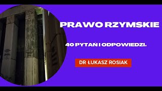 Prawo Rzymskie 40 pytań i odpowiedzi [upl. by Kristos106]