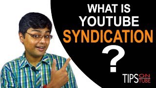 YouTube Syndication Monetized Platforms Explained [upl. by Aibonez]