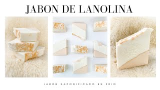 JABON DE LANOLINA  Saponificado en frío [upl. by Sholley]