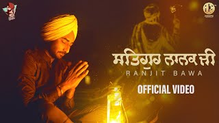 Satgur Nanak Ji Official Video  Ranjit Bawa  Gurmoh  Latest Punjabi Songs [upl. by Peers]