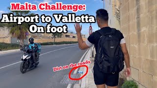 I walked from Malta Airport to Valletta and this is what happened [upl. by Tarabar]