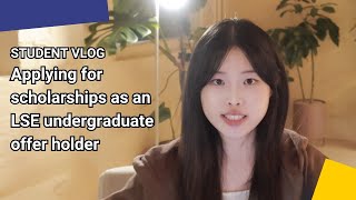 Applying for scholarships as an LSE undergraduate offer holder  LSE Student Vlog [upl. by Refinaj130]