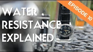 Watch Water Resistance Ratings Explained  Ep 10 [upl. by Remde]