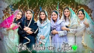 EID MILADUNNABI ﷺ 💚  Sab Ny Naat Parhi 🤲  Cousin K Ghar Dawat 😍 [upl. by Adnuhsor]