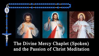 The Divine Mercy Chaplet Spoken with the Passion of Christ Meditation in 4K [upl. by Milah]