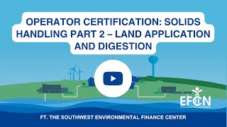 Operator Certification Solids Handling Part 2 – Land Application and Digestion [upl. by Lyell]