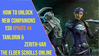 How to Unlock New Companions in ESO Update 44 [upl. by Cerelly]