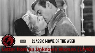 Classic Movie of the Week Letter from an Unknown Woman 1948 [upl. by Azirb]