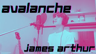 James Arthur  Avalanche Cover [upl. by Itsrik723]