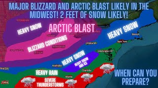 Major Blizzard And Arctic Blast Likely In The Midwest 2 Feet Of Snow Likely When Can You Prepare [upl. by Postman673]