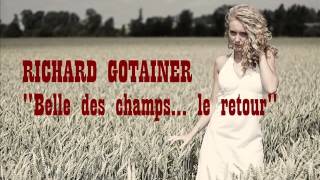 Richard Gotainer  Belle des champs version longue [upl. by Glogau]