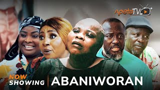 Abaniworan  Yoruba Movie 2024 Drama  Ronke Odusanya Mide Abiodun Racheal Adelaja Kunle Omisore [upl. by Helfand]