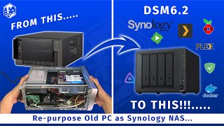 Turn your old or used desktop into Synology NAS using DSM 62  2021 [upl. by Burack242]