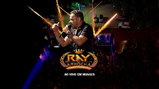 DVD RAY DO ARROCHA COMPLETO  AO VIVO EM MANAUS 2023 [upl. by Atsillac]