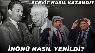 Bülent Ecevit İsmet İnönüyü Nasıl Yendi Tarih Nasıl Tekerrür Ediyor [upl. by Iramohs645]