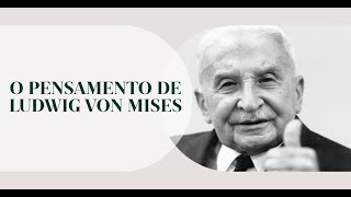 O PENSAMENTO DE MISES [upl. by Dosia]