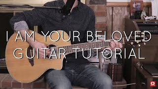 Jonathan and Melissa Helser  I Am Your Beloved Guitar Tutorial [upl. by Gaulin]