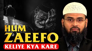 Hum Zaeefo Keliye Kya Kare  What Should We Do For Old People By AdvFaizSyedOfficial [upl. by Charita]