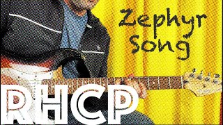 Guitar Lesson How To Play The Zephyr Song by Red Hot Chili Peppers [upl. by Emyaj4]