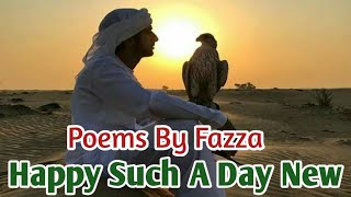 Happy Such A Day New  New Fazza Poems  Sheikh Hamdan poetry In English [upl. by Petra251]