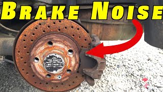 Noisy Brakes Why Your Brakes are Squeaking and How To Fix Brake Noise [upl. by Ivel737]