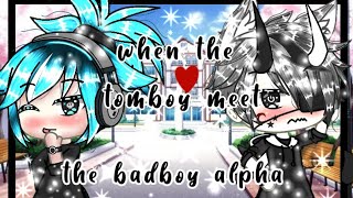 When the Tomboy meet the Badboy Alpha GLMMgacha life mini movie•by Edit•°Cookie• [upl. by Anayt755]