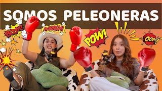 Somos Peleoneras  Las Alucines  01x03 [upl. by Kcaj]