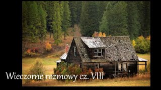 Wieczorne rozmowy cz VIII  Kroniki Akaszy [upl. by Bandler]