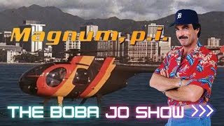 MAGNUM P I PILOT EPISODE 1980 BOBA JO PODCAST EPISODE 62 [upl. by Sutsuj]