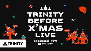 TRINITY BEFORE XMAS LIVE 🎄🎅🏻 [upl. by Bearce8]