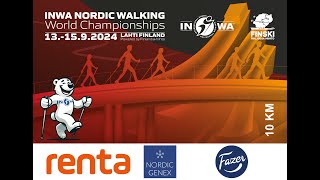 10 km  FAZER  Inwa Nordic Walking World Championships 1492024 kello 1000 [upl. by Stolzer801]