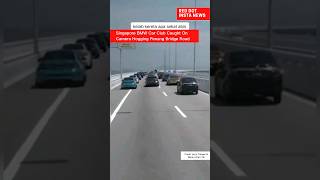 Road Hogging On Penang Bridge  Singaporeans Behaving Badly Overseas  BMW Car Club Singapore BCCS [upl. by Nellac]