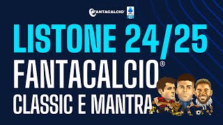 LISTONE UFFICIALE FANTACALCIO 2425 CLASSIC E MANTRA RUOLI QUOTAZIONI E FVM  FANTACALCIO TV [upl. by Joella208]