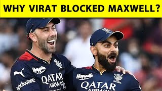 VIRAT KOHLI को क्यों आया GLENN MAXWELL पर गुस्सा क्यों किया SOCIAL MEDIA पर BLOCK  IPL [upl. by Yee424]