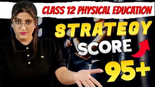 Class 12 Physical Education  95 In 2 Days  Class 12 Physical Education Strategy [upl. by Yereffej]