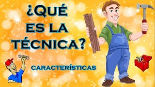 ¿Qué es la técnica y sus características [upl. by Esille]