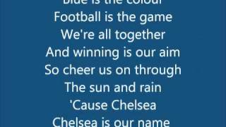 Chelsea FC Anthem Song  Blue Is The Colour With Lyrics bY b0Ld [upl. by Yedoc593]