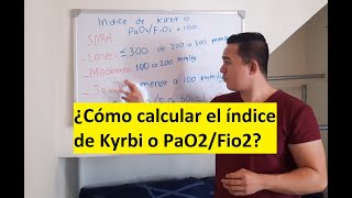 Como calcular el índice de Kirby o PaO2FiO2 [upl. by Beka64]